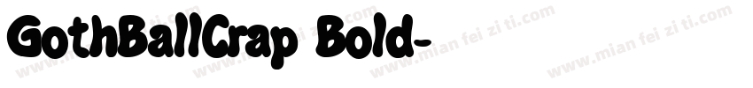 GothBallCrap Bold字体转换